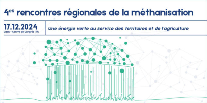 4e Rencontres Régionales de la Méthanisation en Normandie