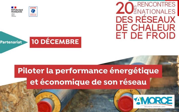 10 décembre 2024, vingtièmes Rencontres des Réseaux de Chaleur et de Froid à Paris